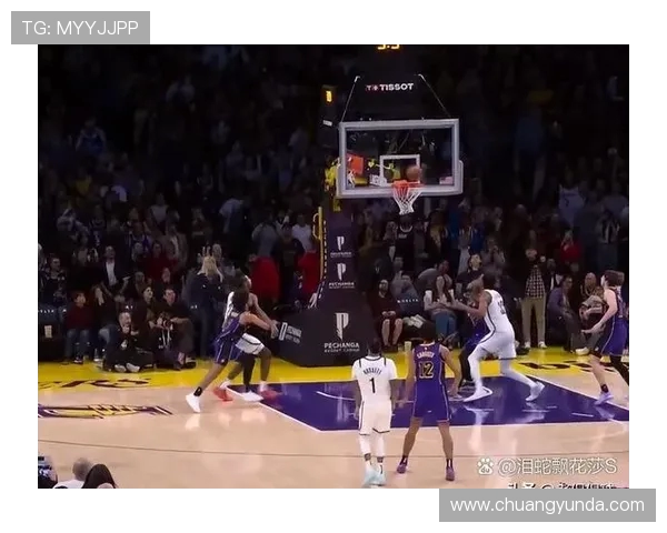 湖人对阵篮网精彩对决腾讯体育全程直播赛况分析与球员表现解读